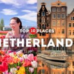 Most Beautiful Places In Netherlands