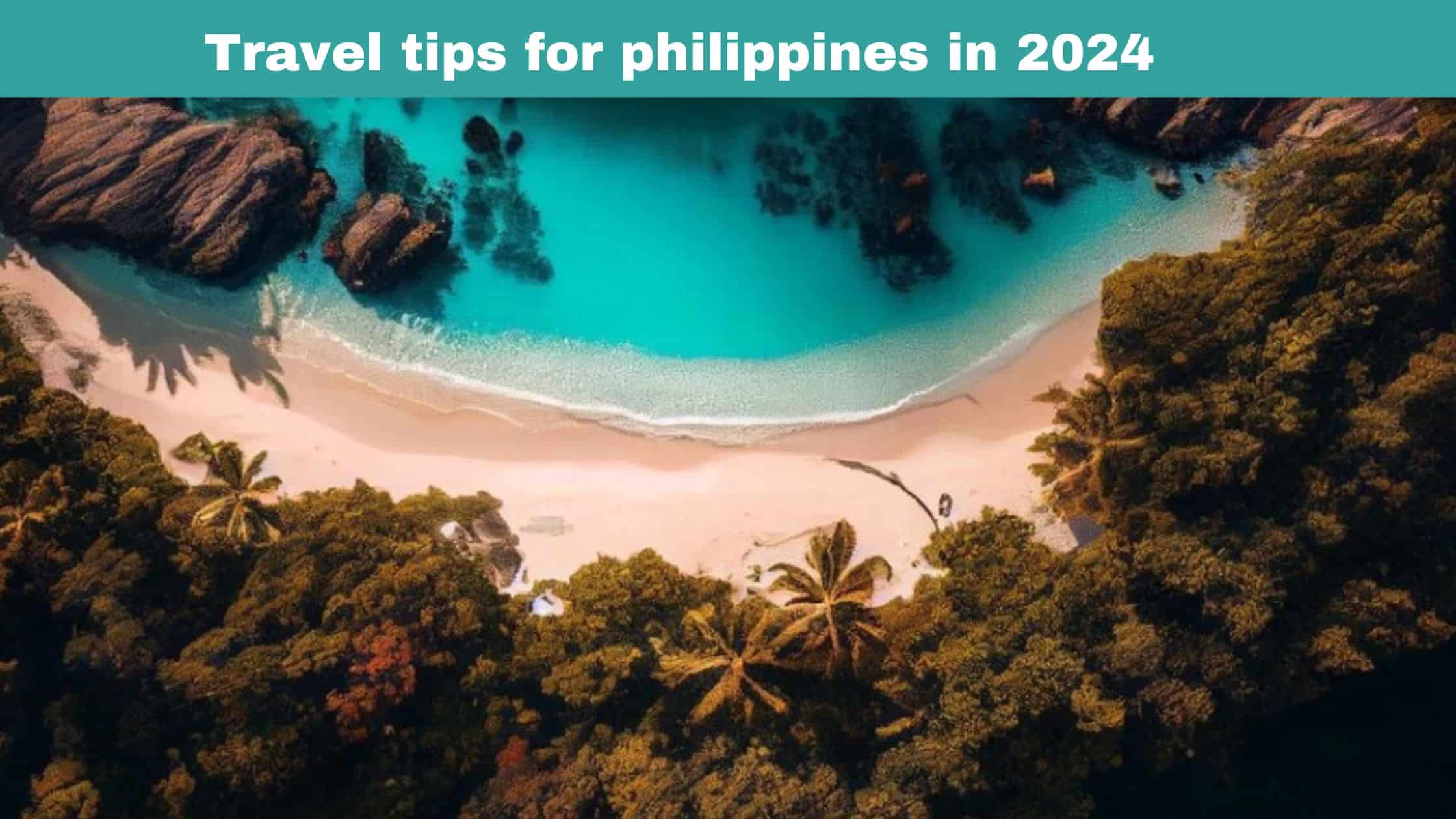 Travel tips for philippines